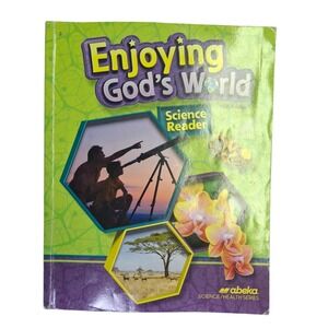 Abeka Enjoying God's World Science Reader Fifth Edition Textbook 24244602